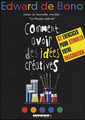 comment avoir des idees creatives edward de bono